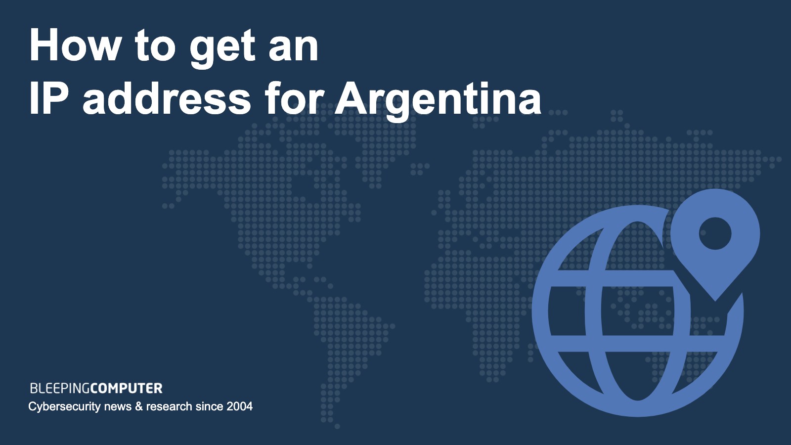 How to get an IP address for Argentina in 2024